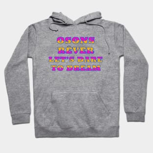 Lets Dare To Dream French English Slogan Hoodie